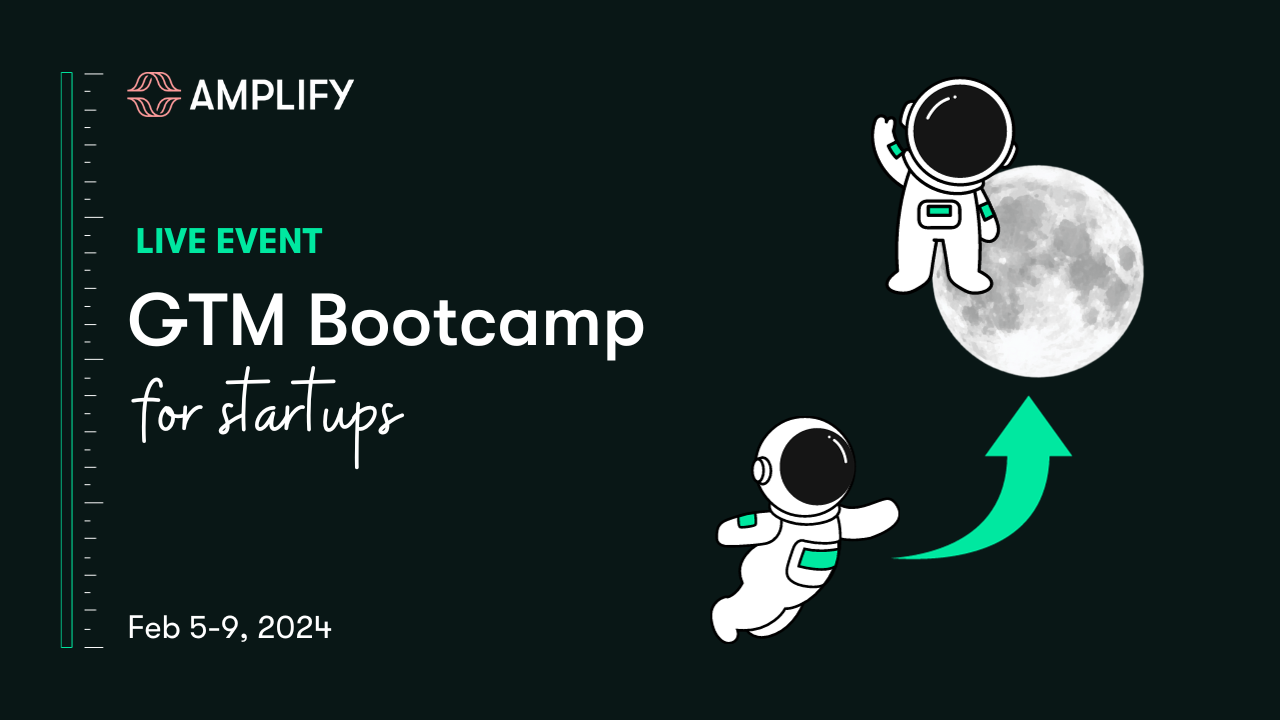 Unlock Your Growth Potential with our GTM Bootcamp for Startups