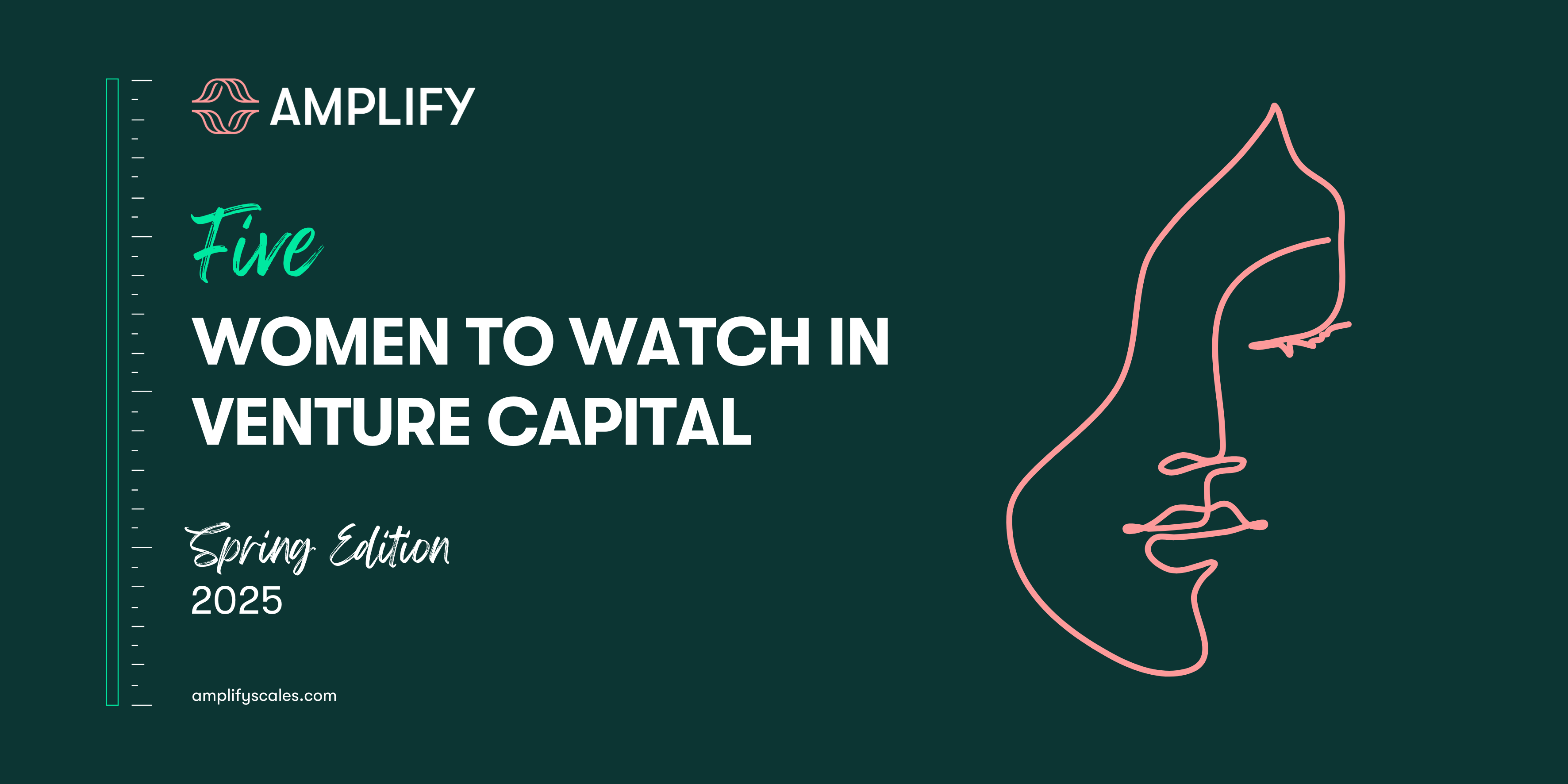 5 Women to Watch in Venture - Spring 2025